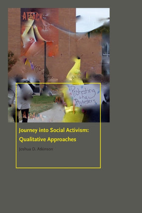 Journey into Social Activism: Qualitative Approaches