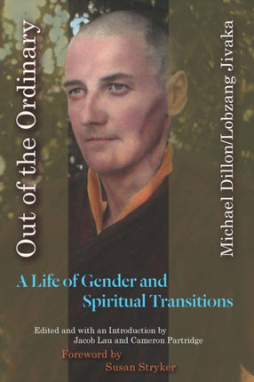 Out of the Ordinary  A Life of Gender and