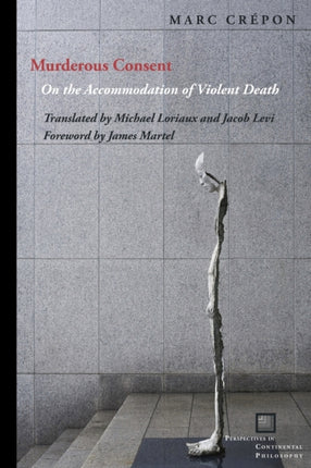 Murderous Consent: On the Accommodation of Violent Death