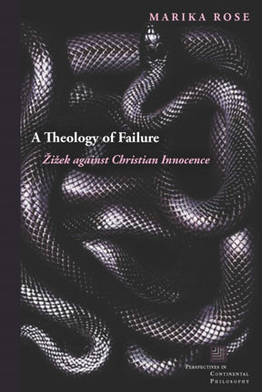 A Theology of Failure: Žižek against Christian Innocence