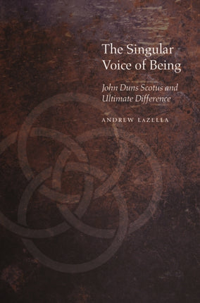 The Singular Voice of Being: John Duns Scotus and Ultimate Difference