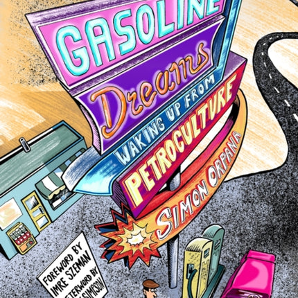 Gasoline Dreams: Waking Up from Petroculture