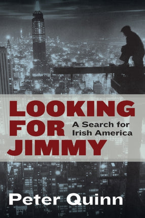 Looking for Jimmy: A Search For Irish America