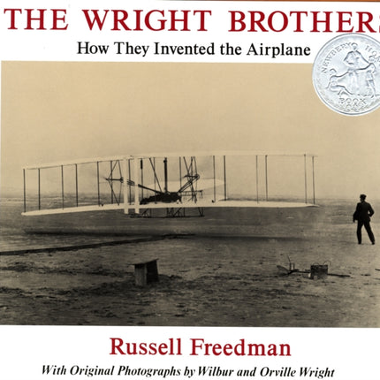 The Wright Brothers: How They Invented the Airplane