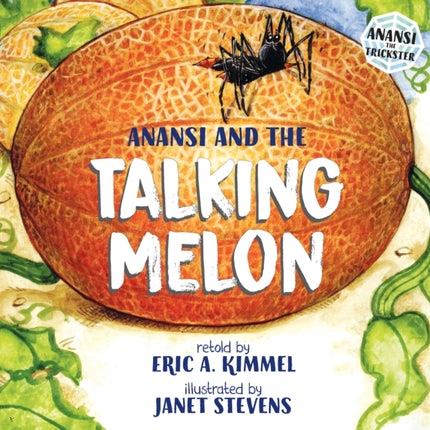 Anansi and the Talking Melon