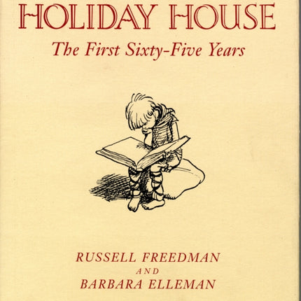 Holiday House: The First Sixty-Five Years