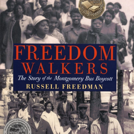 Freedom Walkers: The Story of the Montgomery Bus Boycott