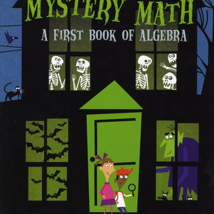 Mystery Math: A First Book of Algebra