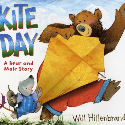 Kite Day: A Bear and Mole Story