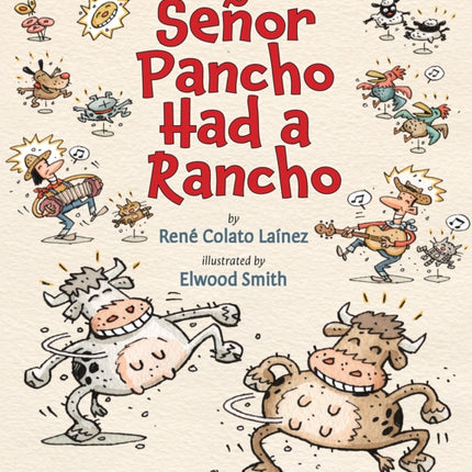 Senor Pancho Had a Rancho