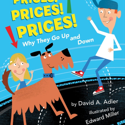 Prices! Prices! Prices!: Why They Go Up and Down