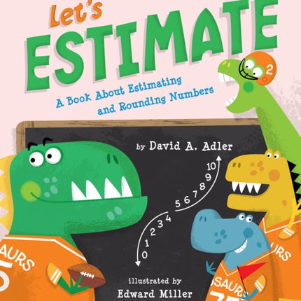 Let's Estimate: A Book About Estimating and Rounding Numbers