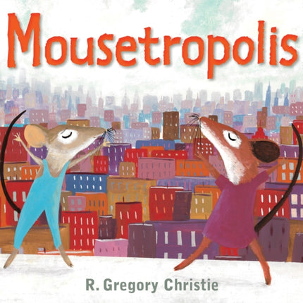 Mousetropolis