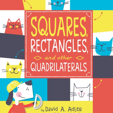 Squares, Rectangles, and Other Quadrilaterals