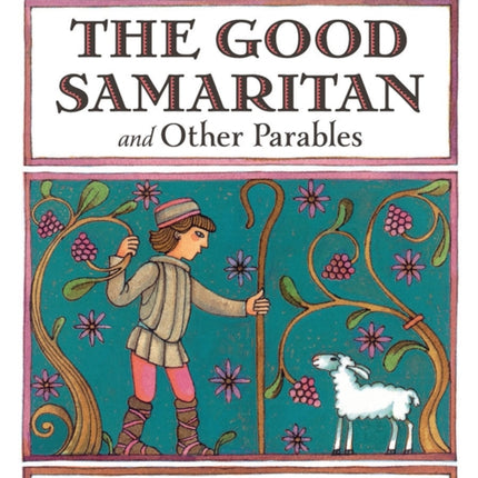 The Good Samaritan and Other Parables: Gift Edition