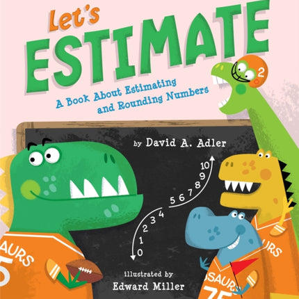 Let's Estimate: A Book About Estimating and Rounding Numbers