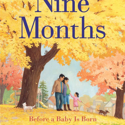 Nine Months: Before a Baby Is Born