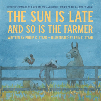 The Sun Is Late and So Is the Farmer