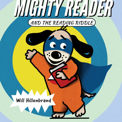 Mighty Reader and the Reading Riddle