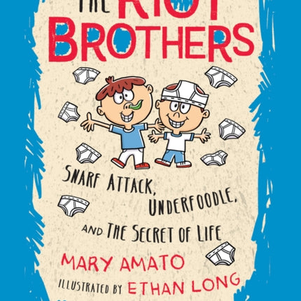 Snarf Attack, Underfoodle, and the Secret of Life: The Riot Brothers Tell All