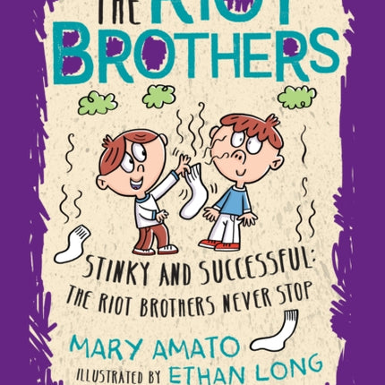 Stinky and Successful: The Riot Brothers Never Stop