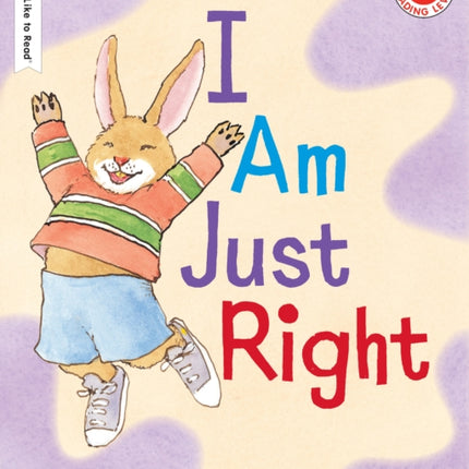 I Am Just Right