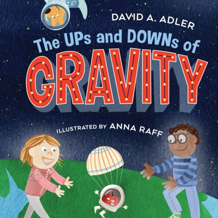 The Ups and Downs of Gravity