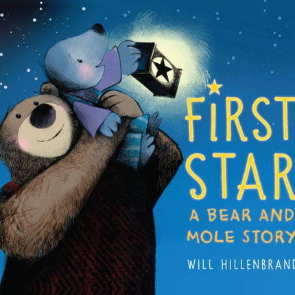 First Star: A Bear and Mole Story