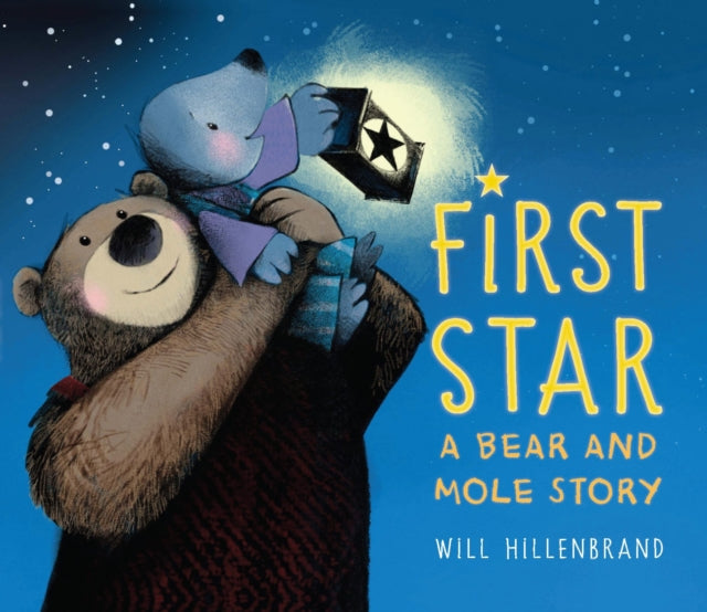 First Star: A Bear and Mole Story