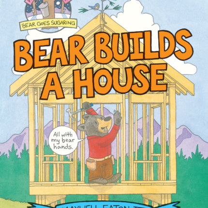 Bear Builds a House