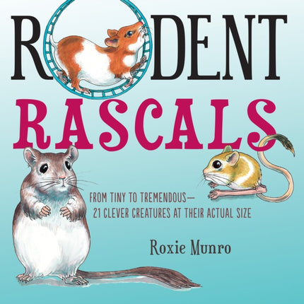 Rodent Rascals: Clever Creatures at their Actual Size