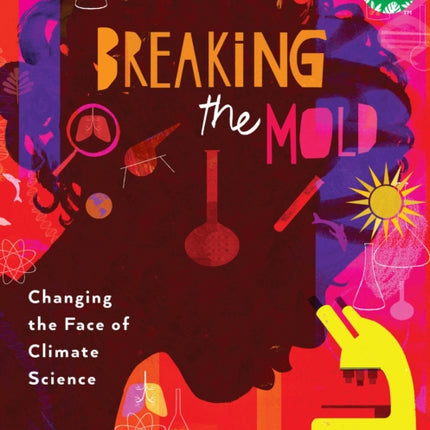 Breaking the Mold: Changing the Face of Climate Science