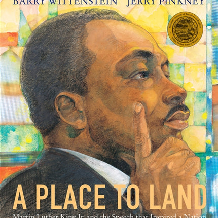 A Place to Land: Martin Luther King Jr. and the Speech That Inspired a Nation