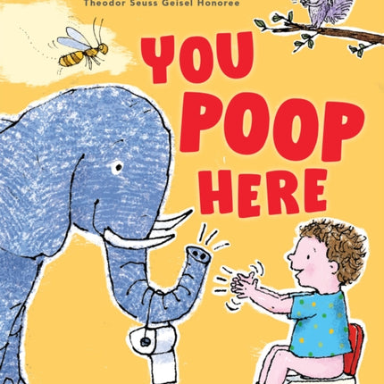 You Poop Here