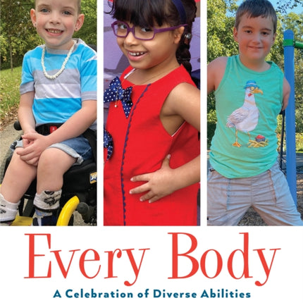 Every Body: A Celebration of Diverse Abilities