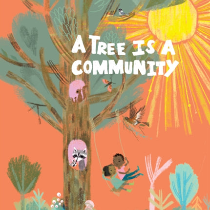 A Tree Is a Community