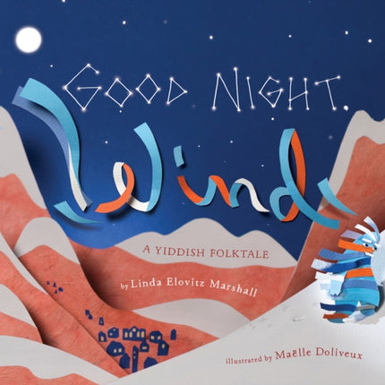 Good Night, Wind: A Yiddish Folktale