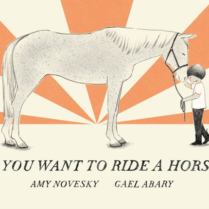 If You Want to Ride a Horse