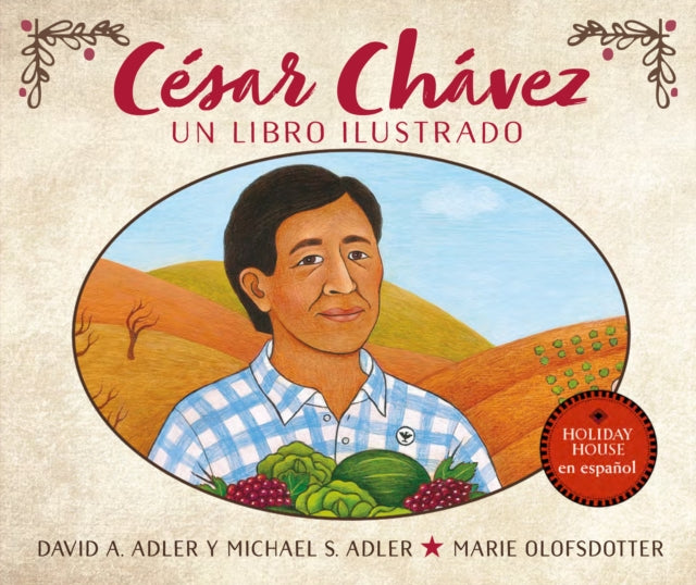 Cesar Chavez Un libro ilustrado