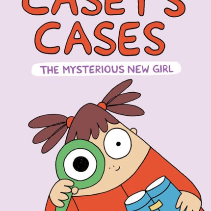 Caseys Cases The Mysterious New Girl