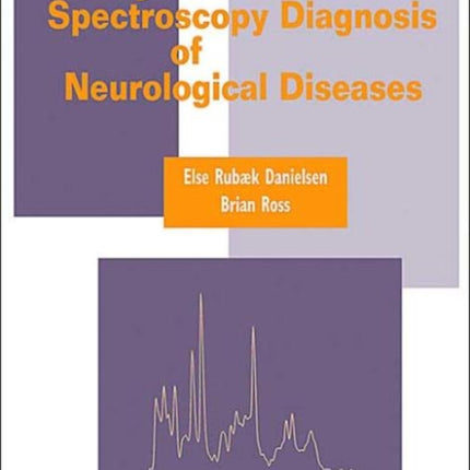 Magnetic Resonance Spectroscopy Diagnosis of Neurological Diseases