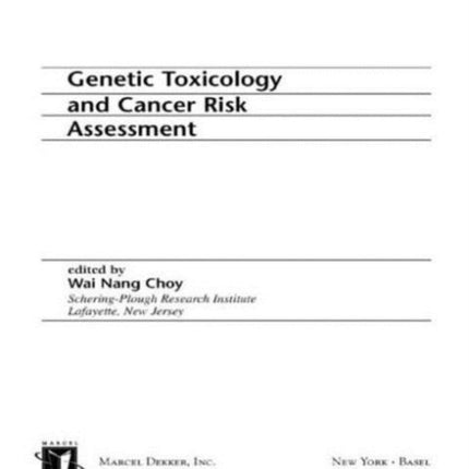 Genetic Toxicology and Cancer Risk Assessment