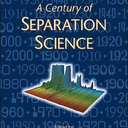 A Century of Separation Science