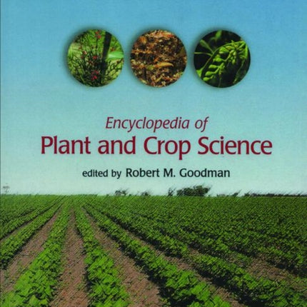 Encyclopedia of Plant and Crop Science (Print)