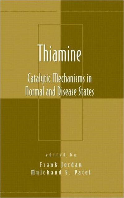 Thiamine: Catalytic Mechanisms in Normal and Disease States