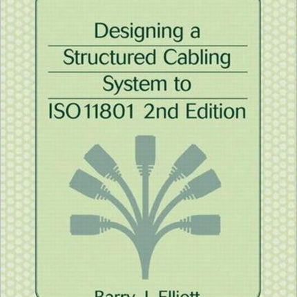 Designing a Structured Cabling System to ISO 11801