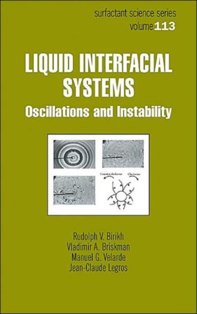 Liquid Interfacial Systems: Oscillations and Instability