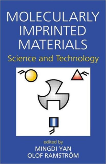 Molecularly Imprinted Materials: Science and Technology