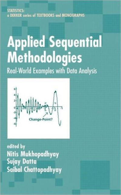 Applied Sequential Methodologies: Real-World Examples with Data Analysis