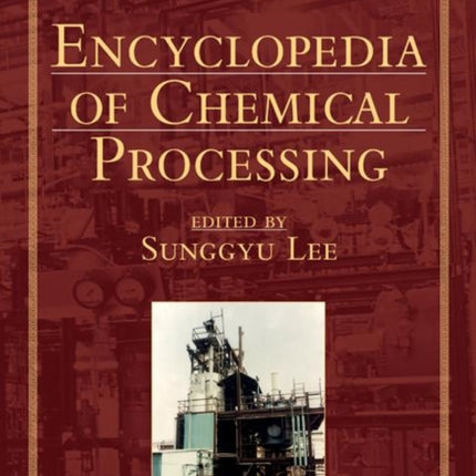 Encyclopedia of Chemical Processing Online